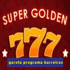 garota programa barreiras